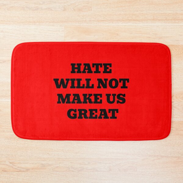 Item preview, Hate Will Not Make Us Great designed and sold by WakeNBake-Tees.