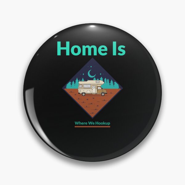 Item preview, Home Is Where We Hookup RV Night designed and sold by Farmon52nd.