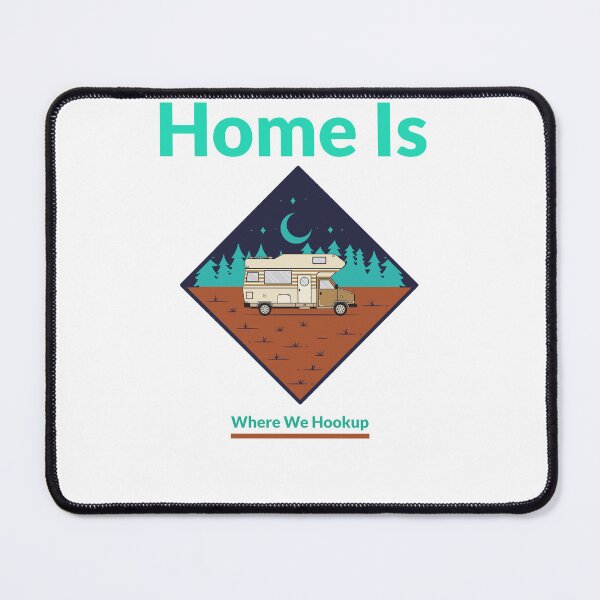 Item preview, Home Is Where We Hookup RV Night designed and sold by Farmon52nd.