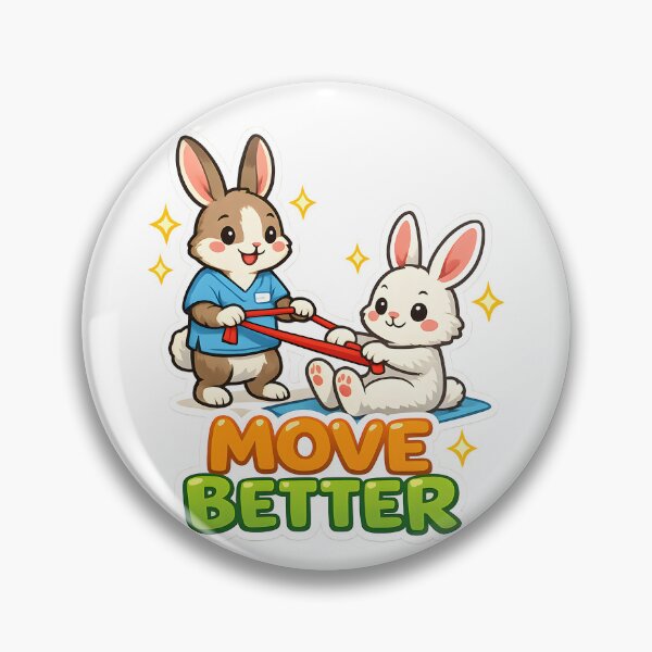 Item preview, Move Better Physical Therapy Bunny Rehab Cute PT Motivation Recovery Design designed and sold by ClinicalHubs.