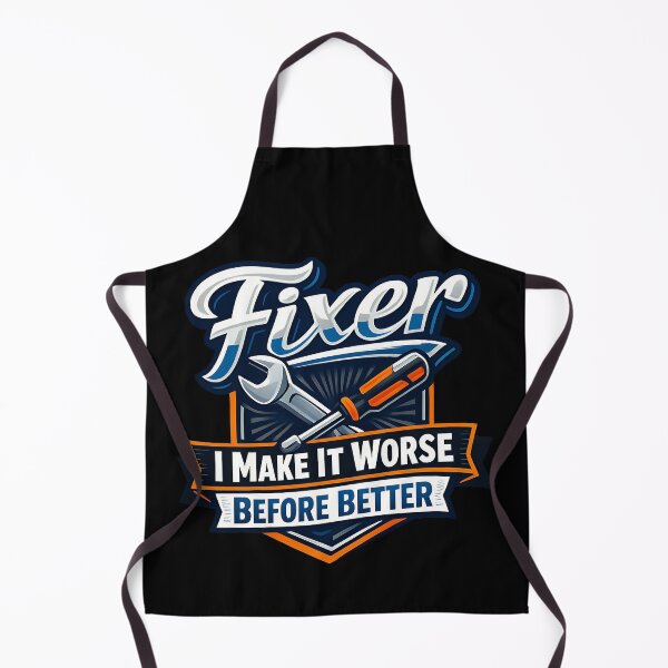 Item preview, Fixer I Make It Worse Before Better Funny Mechanic Design designed and sold by TeeTimeTreasure.