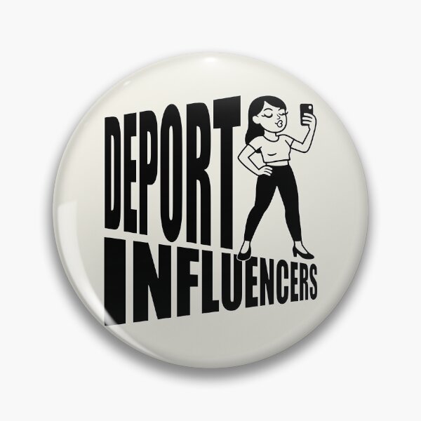 Item preview, Deport Influencers: Unfollow IRL (Satirical Meme Art) designed and sold by 3MillsDesign.