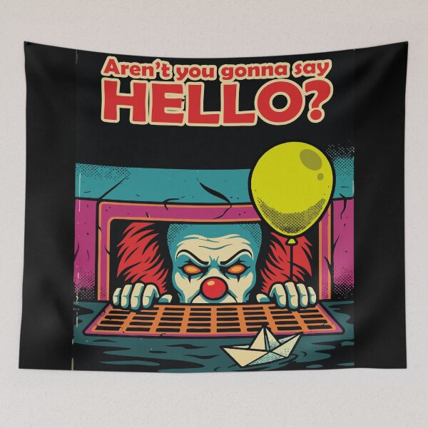Item preview, Pennywise asks "Aren't you gonna say HELLO?" designed and sold by tigrootiger.