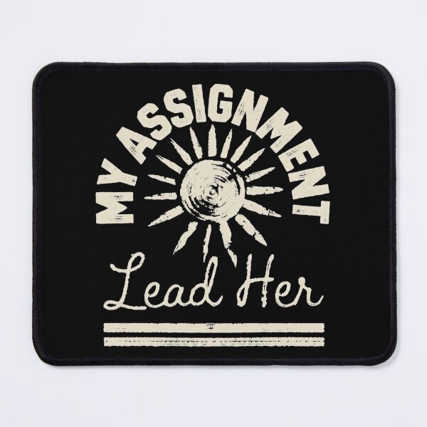 Item preview, My Assignment Lead Her designed and sold by SignumShop.