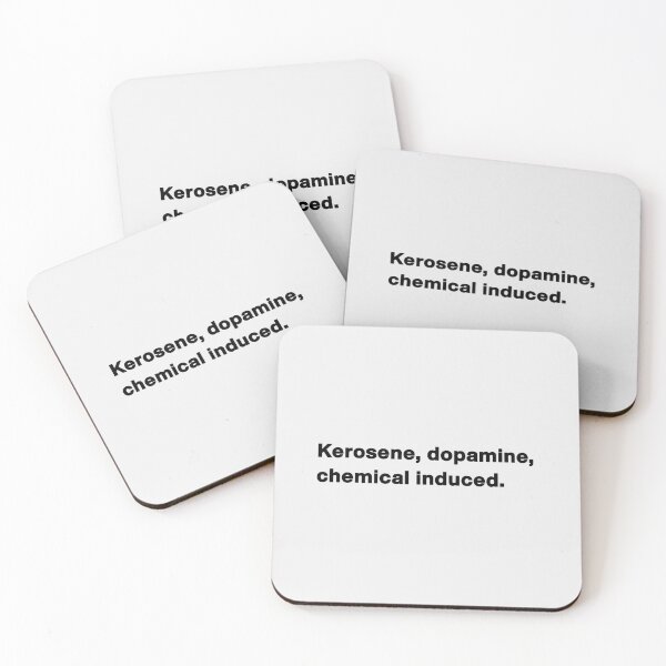Item preview, Kerosene, dopamine, chemical induced designed and sold by ActiveNerd.
