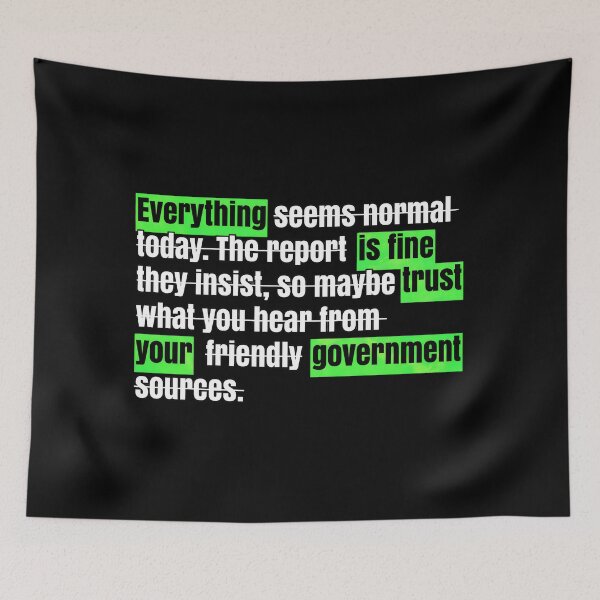 Item preview, Everything Is Fine Trust Your Government designed and sold by Ktbehhorns.