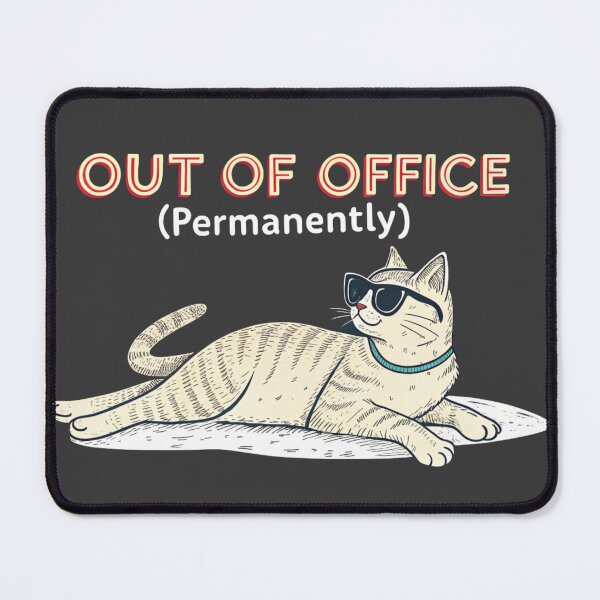 Item preview, Out of Office Cat – Never Coming Back designed and sold by Artiviose.