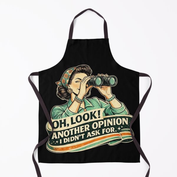 Item preview, Oh Look Another Opinion I Didn’t Ask For – Funny Retro Sarcasm designed and sold by SidTastic .