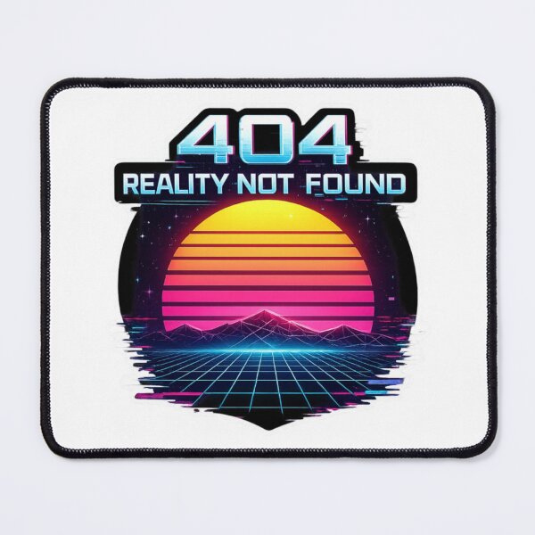 Item preview, 404 Reality Not Found Synthwave Graphic designed and sold by Bug by Design.
