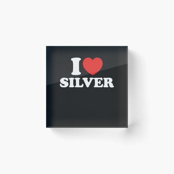 Item preview, I Love Silver designed and sold by shitpostee.