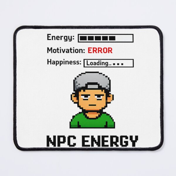 Item preview, NPC Energy – Funny Gamer Meme, Low Motivation, Relatable Burnout Humor designed and sold by HubCreates.
