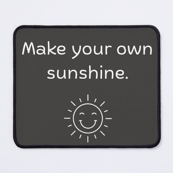 Item preview, Make your own sunshine designed and sold by AlignedThreads.