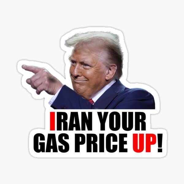 IRAN YOUR GAS PRICE UP gas pump meme sticker Sticker