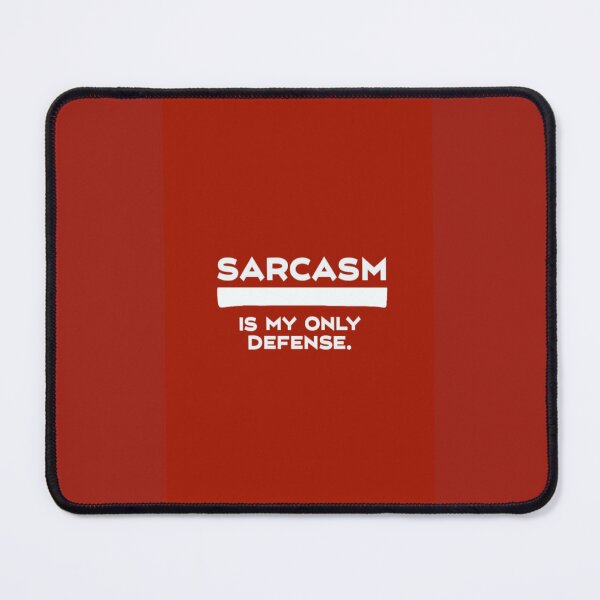 Item preview, Sarcasm Is My Only Defense designed and sold by bookstackdream.