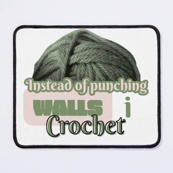 Item preview, Instead of Punching WALLS i Crochet designed and sold by BKShirts22.