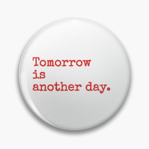 Item preview, Tomorrow is another day designed and sold by PublicArtDesign.