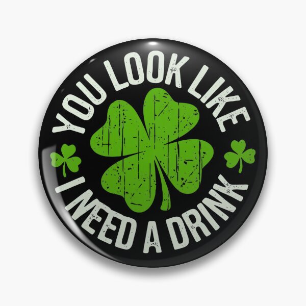 Item preview, You Look Like I Need A Drink Funny St Patrick's Day designed and sold by RelaxingRealms.