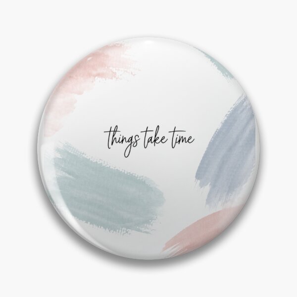 Item preview, Things take time designed and sold by Simple Vibes co.