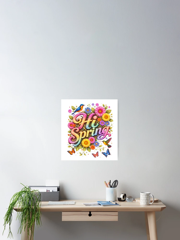 Thumbnail 2 of 3, Poster, Hi Spring designed and sold by Acelle.