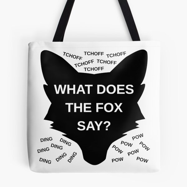 Item preview, WHAT DOES THE FOX SAY? designed and sold by GrizzlyJohns.