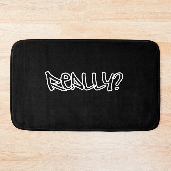 Item preview, Really? designed and sold by jamesgerardking.