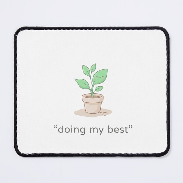Item preview, Doing My Best - Cute Kawaii Potted Plant Mental Health Quote designed and sold by Arts Paradise.