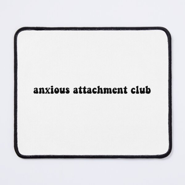 Item preview, anxious attachment club designed and sold by anphan.