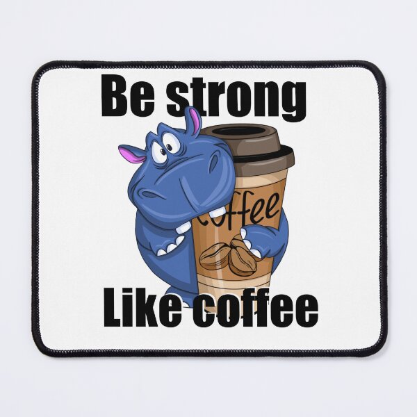 Item preview, Be strong like coffee designed and sold by Maryart8.