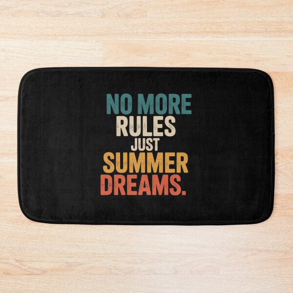 Item preview, No More Rules, Just Summer Dreams designed and sold by Souck12.