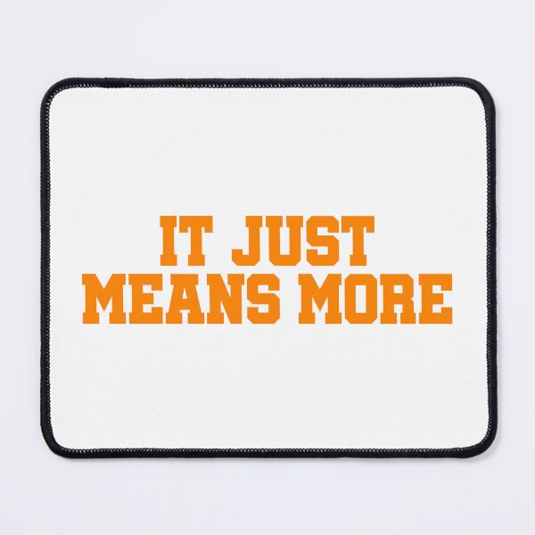 Item preview, it just means more- tennessee colors designed and sold by designsbysamantha.