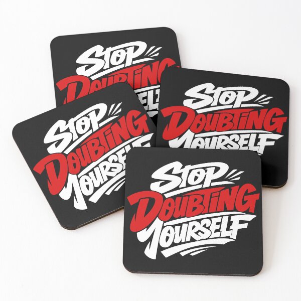 Item preview, Stop doubting your self! designed and sold by ElevatedGrear.