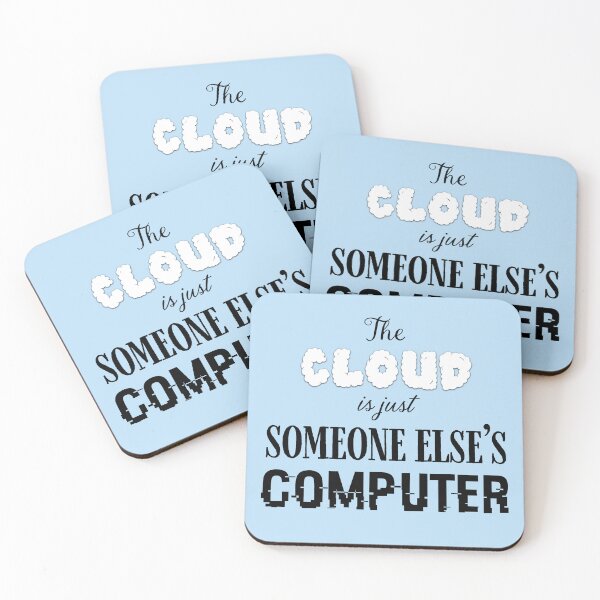 Item preview, The Cloud is just Someone Else's Computer designed and sold by Karen's Creations.