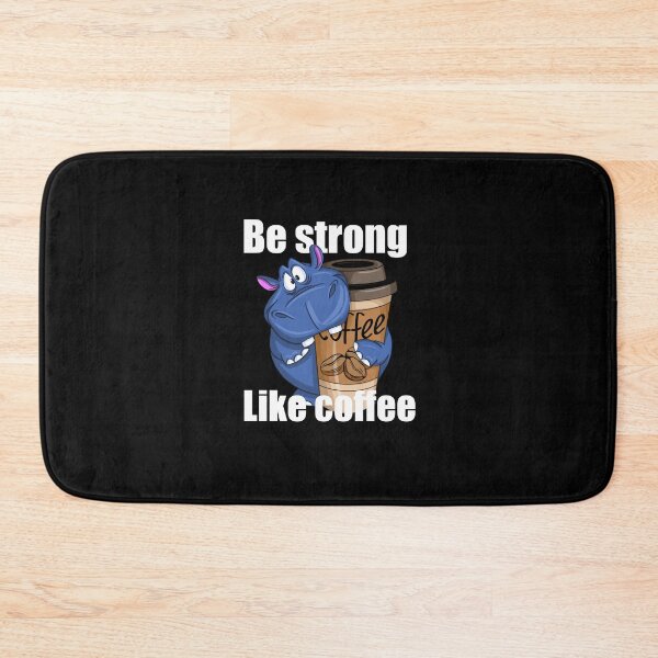 Item preview, Be strong hippo coffee white designed and sold by Maryart8.