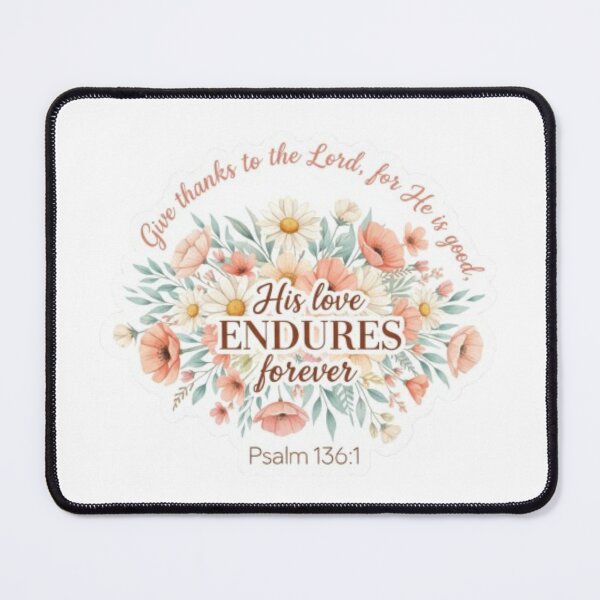 Item preview, Psalm 136:1 Christian Sticker, Give Thanks to the Lord for He is Good, His Love Endures Forever, designed and sold by Nara8.