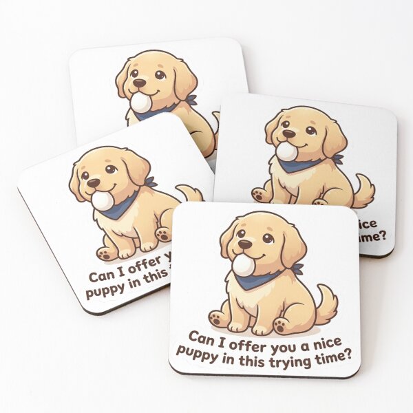 Item preview, Can I Offer You a Nice Puppy in This Trying Time? designed and sold by Paws And Pause.