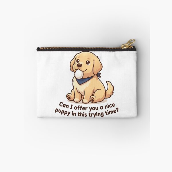 Item preview, Can I Offer You a Nice Puppy in This Trying Time? designed and sold by Paws And Pause.