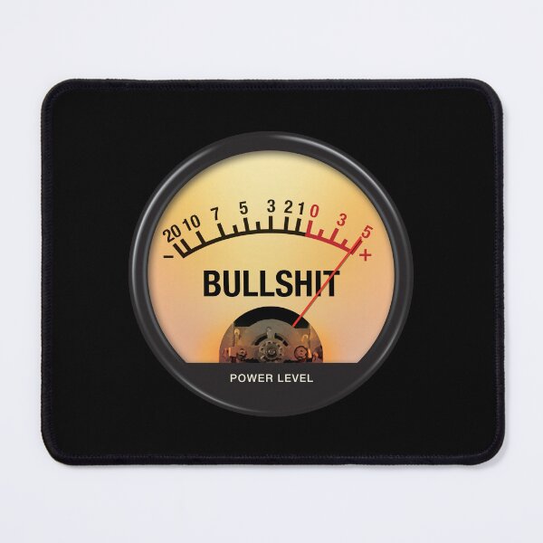 Item preview, Bullshit Guage designed and sold by -Koleidescope.