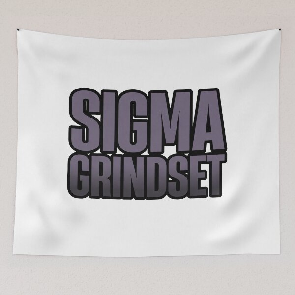 Item preview, Sigma Grindset Meme designed and sold by TernEdge.