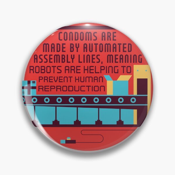 Item preview, Condoms Are Made by Automated Assembly Lines designed and sold by Karen's Creations.