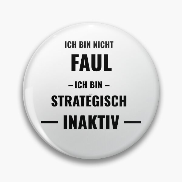 Item preview, I'm not lazy, I'm strategically inactive – Funny German saying designed and sold by AlpineInkStudio.