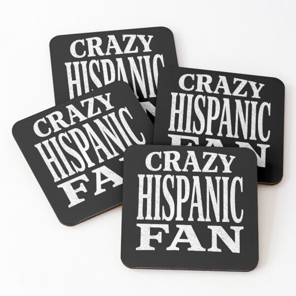Item preview, Crazy Hispanic Fan Bold Statement designed and sold by FreshVibe Prints.