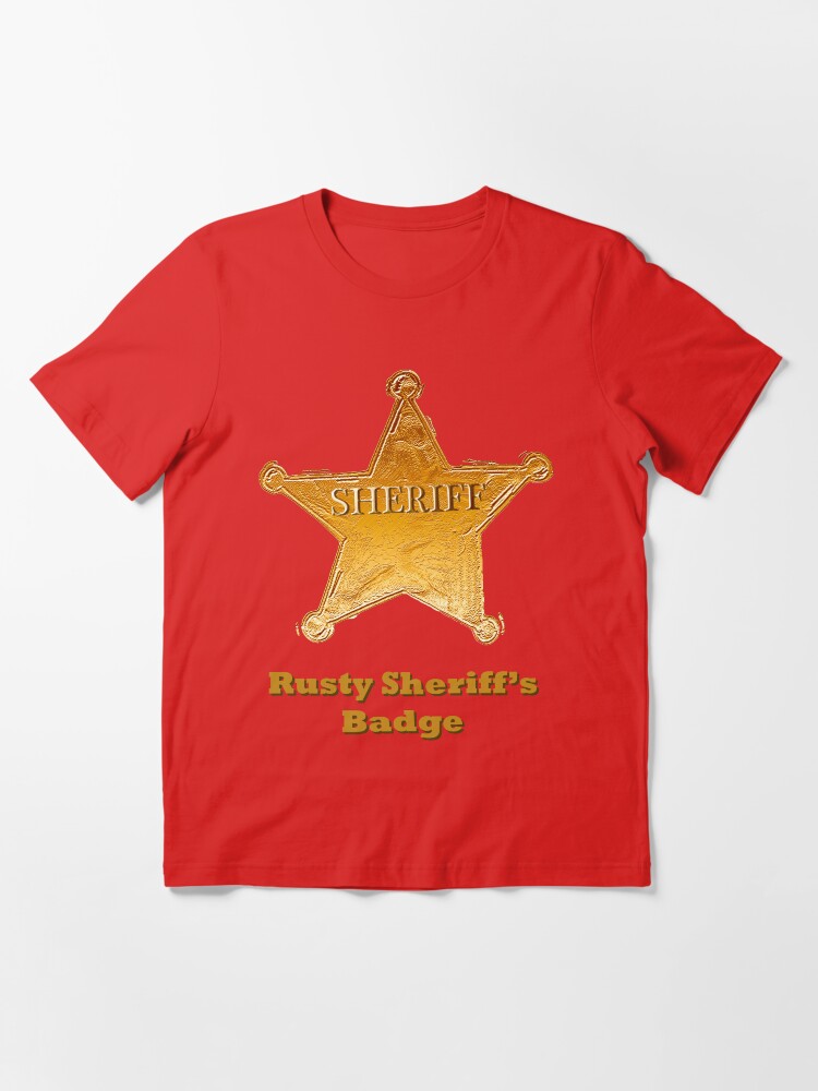 Rusty Sheriff s Badge T shirt For Sale By Benjy Redbubble Rusty T rusty-sheriff-s-badge-t-shirt-for-sale-by-benjy-redbubble-rusty-t