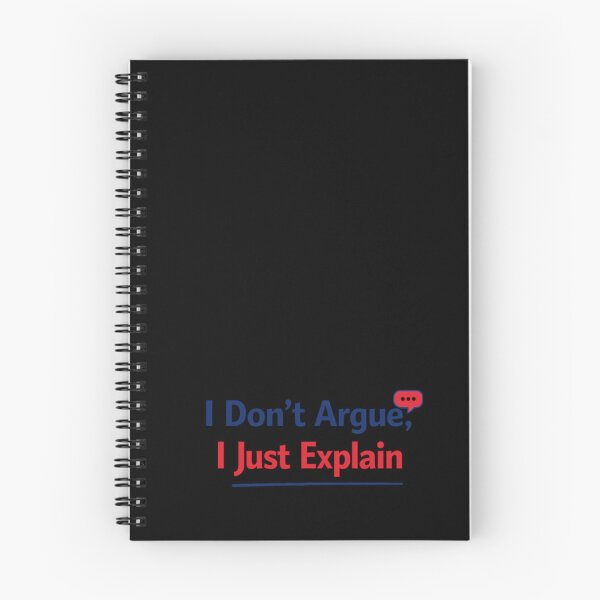 Item preview, I Don't Argue, I Just Explain  Funny Couple Argument Sarcastic Tee  designed and sold by maxiprom.
