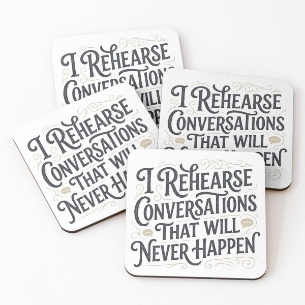 Item preview, I Rehearse Conversations That Will Never Happen Funny Introvert Anxiety Overthinking designed and sold by Milasneeze.