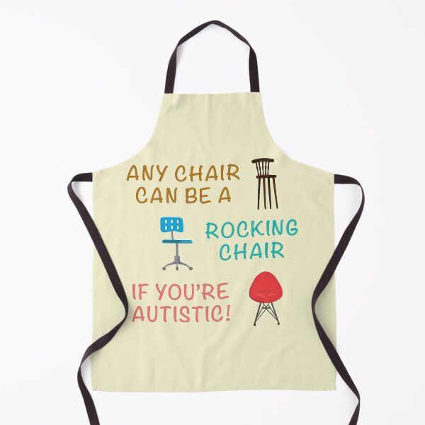 Item preview, Any Chair Can Be a Rocking Chair if You’re Autistic designed and sold by Karen's Creations.