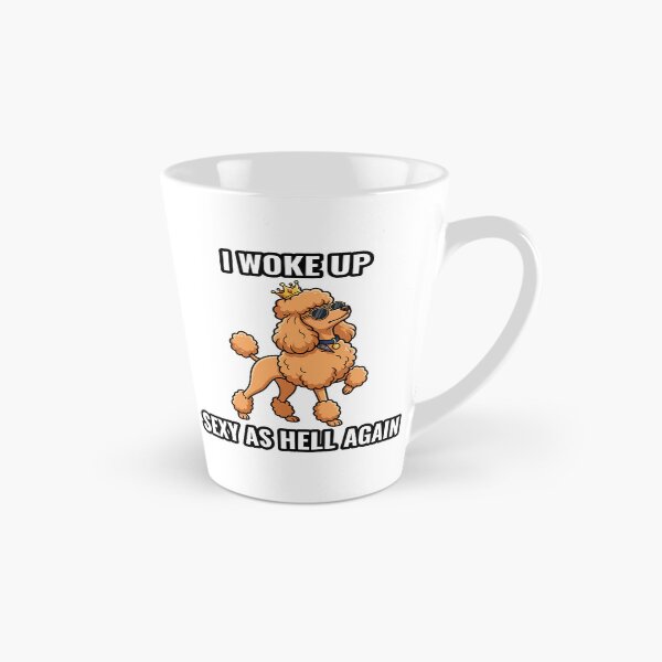 Item preview, Sassy Poodle With Crown I Woke Up Sexy As Hell Again - Funny Diva Dog designed and sold by AdriqnArt.