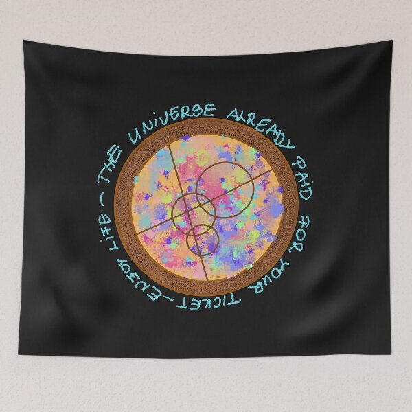 Item preview, The Universe Paid Your Ticket – Enjoy Life designed and sold by anamariafischer.