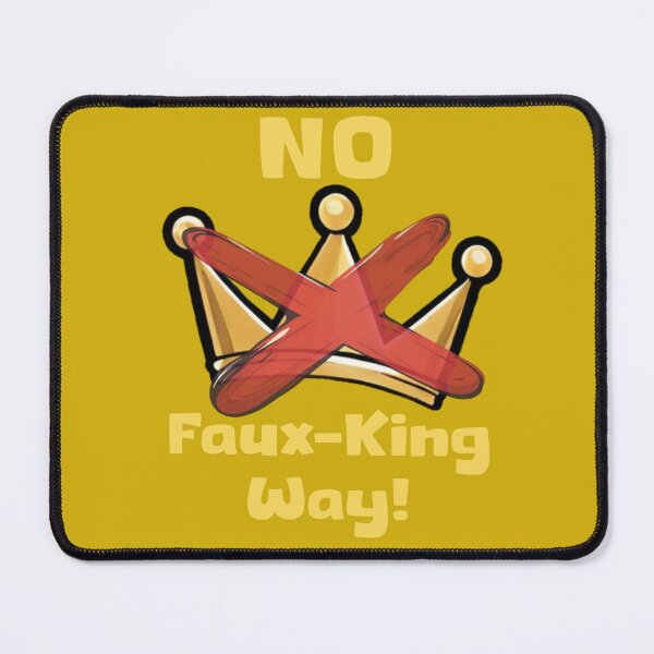 Item preview, "No Faux-King Way!" No Kings Political Satire designed and sold by SangeDesigns.