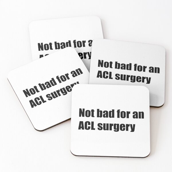 Item preview, Not Bad for ACL Surgery designed and sold by shufflik.