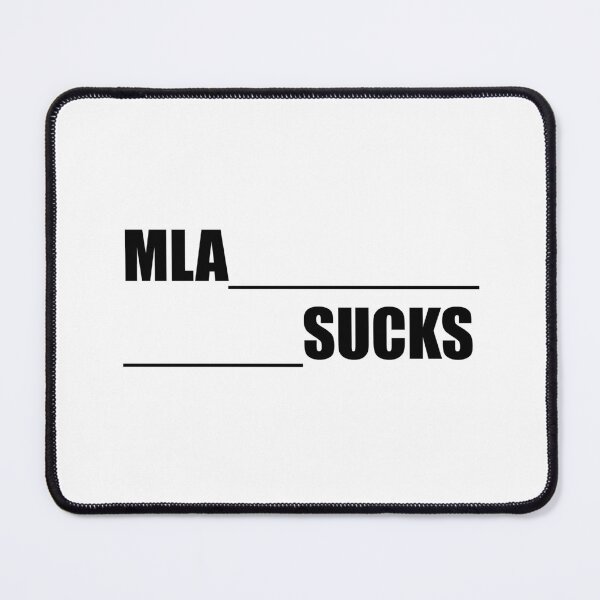 Item preview, MLA Format Sucks designed and sold by shufflik.